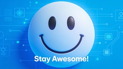 A large, cheerful smiley face is centered on a vibrant blue digital background with circuit-like patterns, accompanied by the text "Stay Awesome!" in bold white letters, creating an uplifting and positive mood.