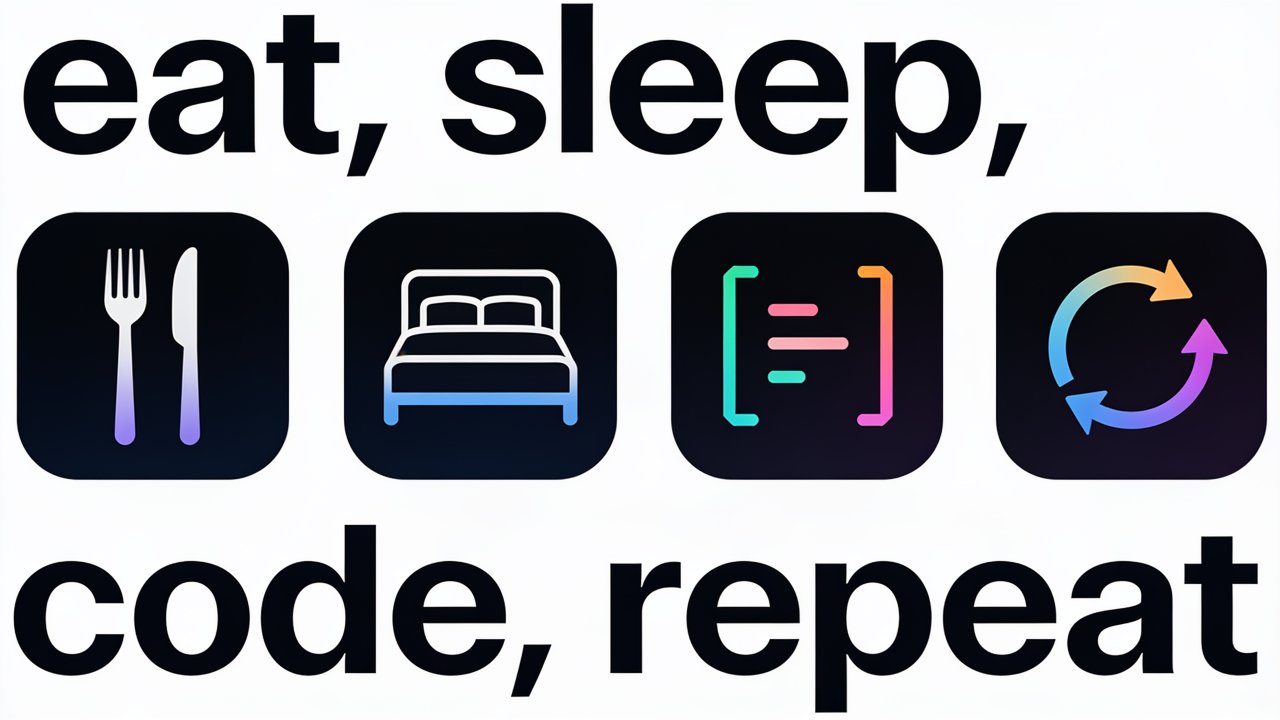 The wallpaper features the phrase "Eat, Sleep, Code, Repeat" with corresponding icons: a fork and knife, a bed, a coding symbol, and a repeat cycle, all in a minimalist design on a white background. The mood is motivational and tech-focused, appealing to programmers and tech enthusiasts.