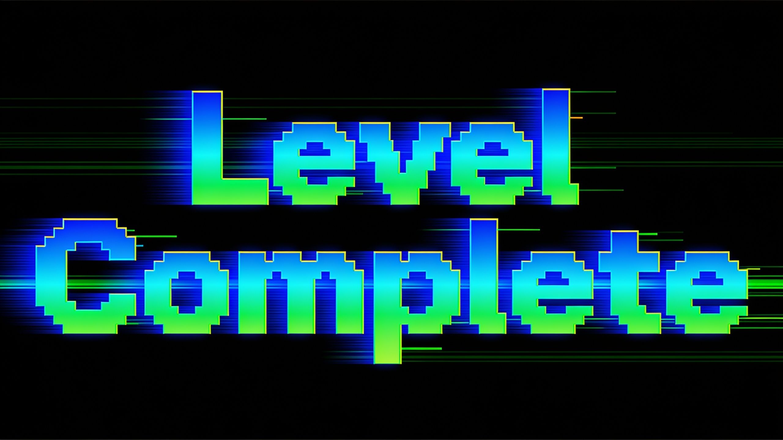 The wallpaper features the phrase "Level Complete" in bold, retro pixel art style, with vibrant blue and green colors against a black background, evoking a nostalgic and victorious gaming atmosphere.